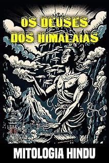 Livro Os deuses dos Himalaias: Mitos e lendas da mitologia hindu