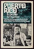 Front cover for the book Puerto Rico : A Profile by Kal Wagenheim