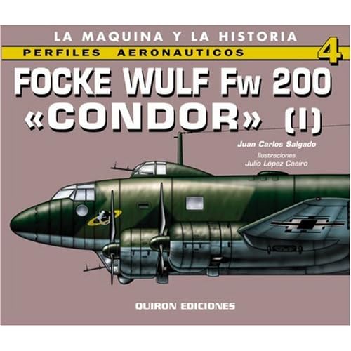 Focke Wulf Fw 200 'Condor': v. 1 (Perfiles Aeronauticas)