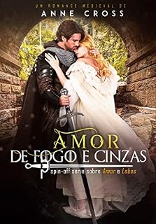 Livro Amor de Fogo e Cinzas (Sobre Amor e Lobos)