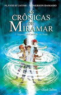 Livro As Crônicas de Miramar: O Segredo do Camafeu de Prata