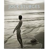 Jock Sturges: Twenty-Five Years