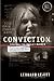 Conviction: Solving the Moxley Murder: A Reporter and Detective's Twenty-Year Search for Justice