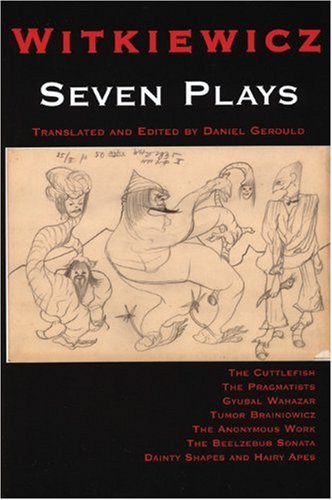 Witkiewicz: Seven Plays