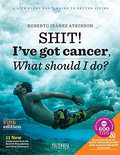 Shit! I've Got Cancer: What Should I do? by Robert Ibañez Atkinson