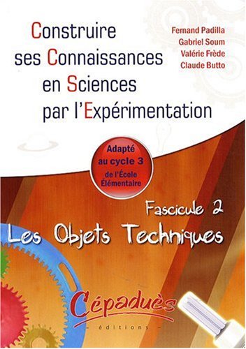 Amazon In Buy Les Objets Techniques Adapte Au Cycle 3 De Ecole Elementaire Fascicule 2 De La Collection Book Online At Low Prices In India Les Objets Techniques Adapte