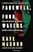 Farewell, Four Waters: One Aid Workers Sudden Escape from Afghanistan. A Novel Based on True Events by Kate McCord