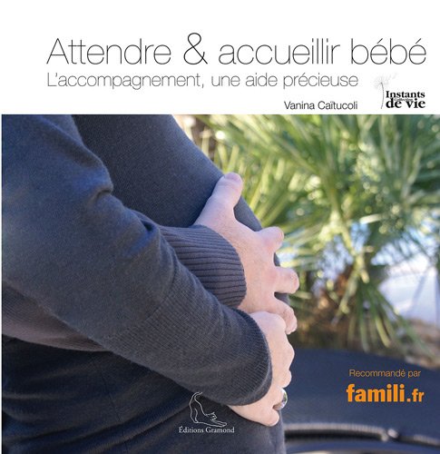 Attendre & accueillir bébé