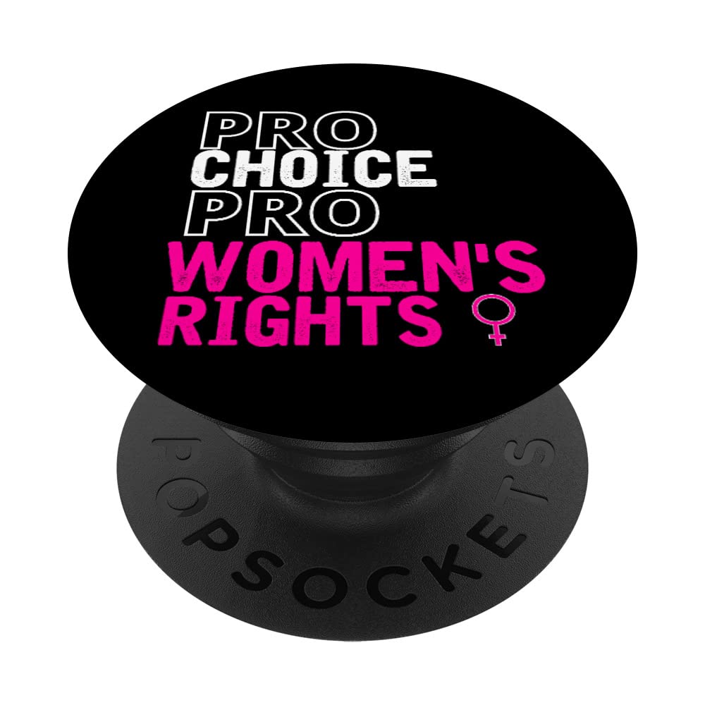 Feminism Pro Choice Pro Women's Rights Human Rights Apparel PopSockets Swappable PopGrip