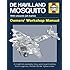 De Havilland Mosquito: 1940 onwards (all marks) - An insight into developing, flying, servicing and restoring Britain's legendary 'Wooden Wonder' fighter-bomber (Owners' Workshop Manual)