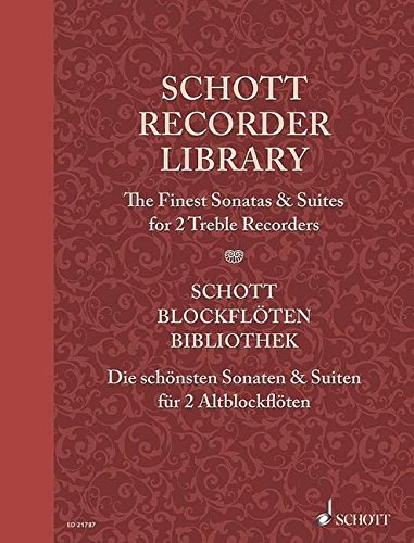 Schott Recorder Library: The Finest Sonatas & Suites Performance Score 2 Treble Recorde