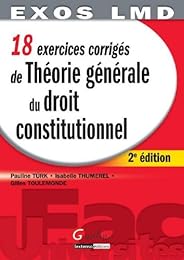 18 exercices corrigés de théorie générale du droit constitutionnel