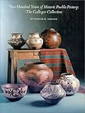 Two Hundred Years of Historic Pueblo Pottery by 
