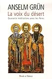 La voix du désert : 40 sentences des Pères du désert by