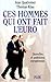 Ces hommes qui ont fait l'euro: Querelles et ambitions européennes (French Edition) by 