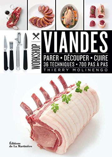 Viandes Parer Decouper Cuire 36 Techniques 700 Thierry Molinengo Pdf Neudiatricet