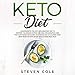 Keto Diet: 2 Manuscripts: The Anti-inflammatory Diet to Restore Immune System and Heal Inflammation + The Plant-Based Ketogenic Vegetarian Diet to Cleanse Body, Burn Fat, 30 Day Whole Food Meal Plan by
