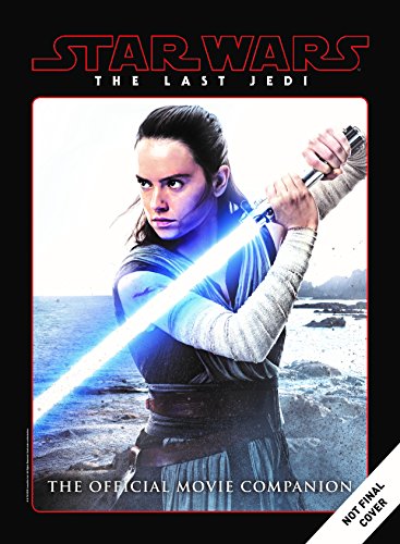 Star Wars: The Last Jedi The Official Movie Companion - //coolthings.us