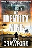 The Identity Mine (Warner & Lopez) (Volume 3)