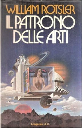 William Rotsler - Il patrono delle Arti (1976)
