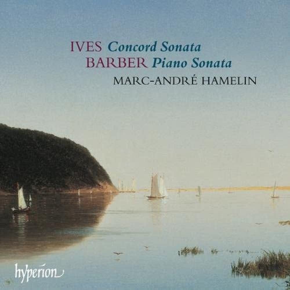 Samuel Barber & Charles Ives: Piano Sonatas