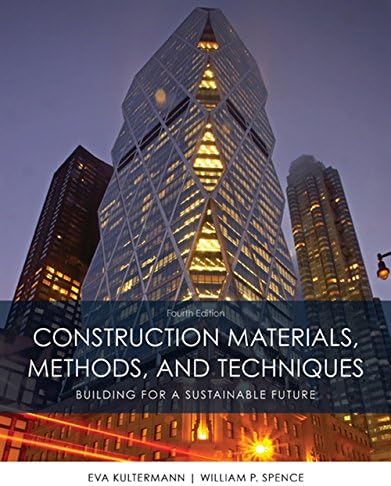 Construction Materials, Methods and Techniques: Building for a Sustainable Future