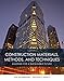 Construction Materials, Methods and Techniques by William P. Spence, Eva Kultermann