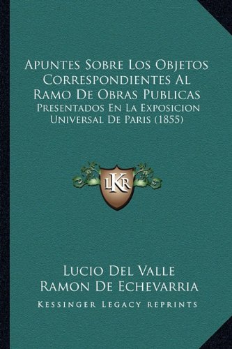 Apuntes Sobre Los Objetos Correspondientes Al Ramo De Obras - 