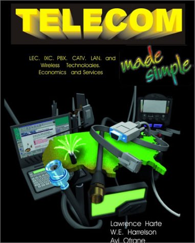 Telecom Made Simple by Lawrence Harte, W. E. Harrelson, Avi Ofrane