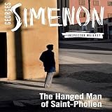The Hanged Man of Saint-Pholien: Inspector Maigret; Book 3