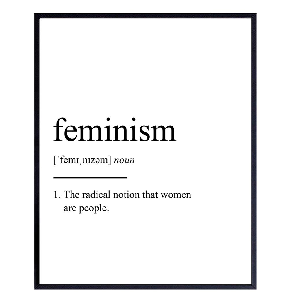 Feminism Definition Wall Decor Picture - Funny Contemporary Modern Art Decoration for Home, Apartment, Bedroom, Living Room, Dorm - Gift for Women, Woman, Girls - 8x10 Poster Print