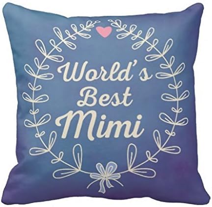 TrowerSaleStore Worlds Best Mimi Beautiful Decorative Pillow Case Cushion Cover