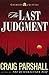 The Last Judgment (Chambers of Justice Book 5) by Craig Parshall
