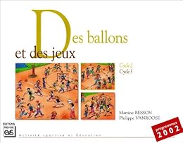Des  ballons et des jeux, cycle 2-cycle 3