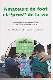 Amateurs de foot et pros de la vie