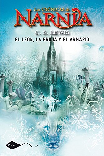 El león, la bruja y el armario: Las crónicas de Narnia 2: 1 (Cometa +10)