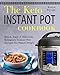 The Keto Instant Pot Cookbook: Quick, Easy & Delicious Ketogenic Instant Pot Recipes for Smart People by Karen  Bryant