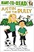Justin and the Bully: Ready-to-Read Level 2 (Tony and Lauren Dungy Ready-to-Reads)