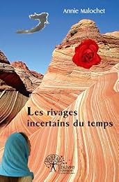 Les  rivages incertains du temps