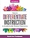 How to Differentiate Instruction in Academically Diverse Classrooms, 3rd Edition - Book by Carol A. Tomlinson