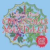 CHRISTMAS MANDALA Coloring Book (Can Use One Color): 3D Mosaic Coloring Book for Adults Relaxation and Stress Relief (3D Coloring Book) by 