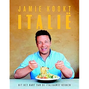 Jamie kookt Italië: Uit het hart van de Italiaanse keuken
