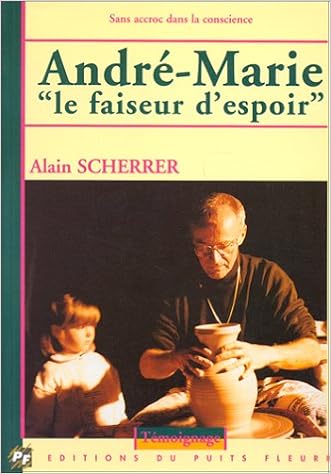 Livres Electroniques A Telecharger Gratuitement Andre Marie Le Faiseur D Espoir 2eme Edition In French Pdf Site Gratuit De Telechargement De Livres