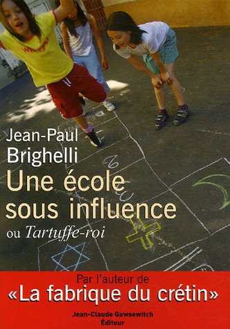 Une  école sous influence ou Tartuffe-roi