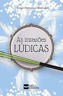 Livro As Invasões Lúdicas