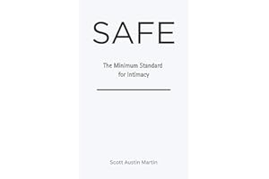 SAFE: The Minimum Standard for Intimacy