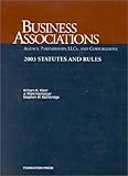 Business Associations, Statutes and Rules, 2003, Klein, William A. and Ramseyer, J. Mark, 1587785005