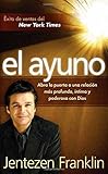 El Ayuno - Pocket Book: Abra la puerta a una relación más profunda, íntima y poderosa con Dios (English and Spanish Edition)