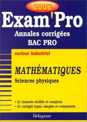 Download Exam'Pro, numéro 23, 2002 : Annales corrigées, Bac Pro, mathématiques, sciences physiques PDF