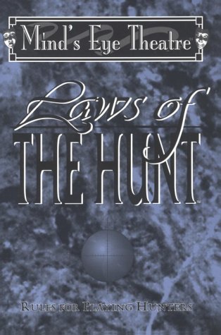Laws of the Hunt : Rules for Playing Hunters